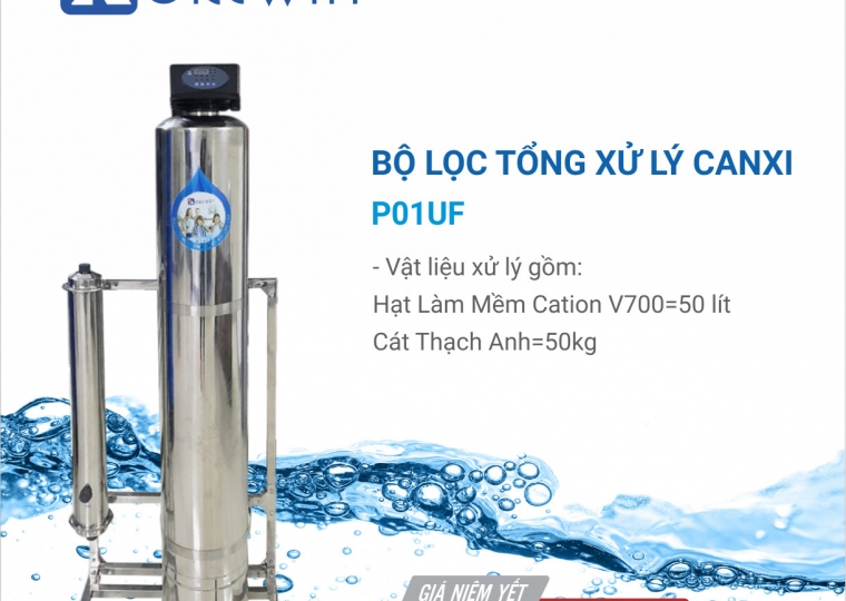 BỘ LỌC TỔNG XỬ LÝ CANXY PO1UF